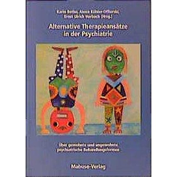 Alternative Therapieansätze in der Psychiatrie