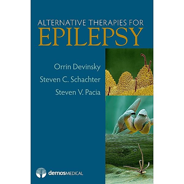 Alternative Therapies For Epilepsy, Orrin Devinsky, Steven V. Pacia, Steven C. Shachter