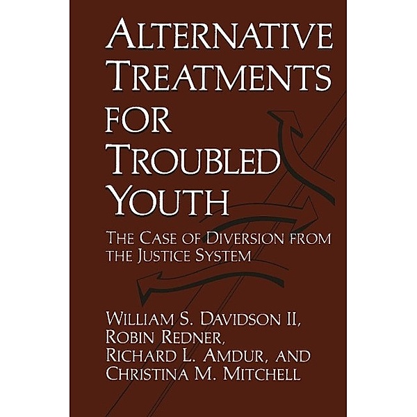 Alternative Treatments for Troubled Youth, R. L. Amdur, William S. Davidson, C. M. Mitchell, R. Redner
