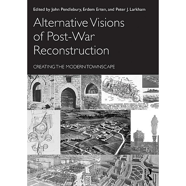 Alternative Visions of Post-War Reconstruction