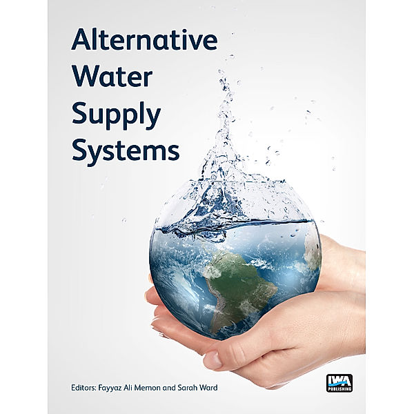 Alternative Water Supply Systems, Sarah Ward, Fayyaz Ali Memon