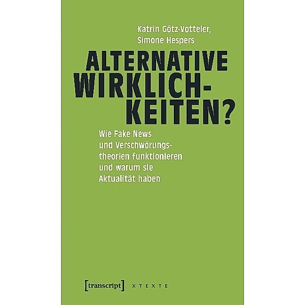 Alternative Wirklichkeiten?, Katrin Götz-Votteler, Simone Hespers