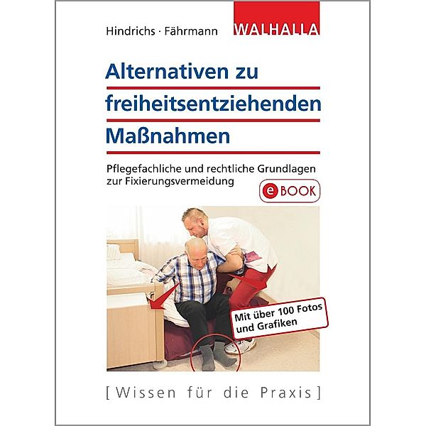 Alternativen zu freiheitsentziehenden Massnahmen, Sabine Hindrichs, Ellen Fährmann