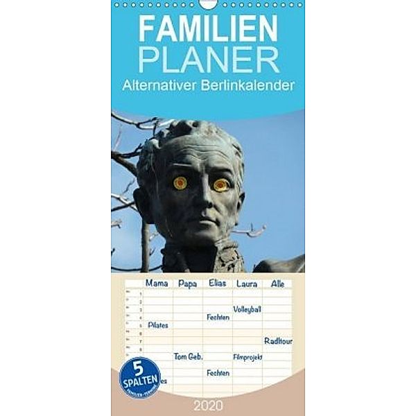 Alternativer Berlinkalender - Familienplaner hoch (Wandkalender 2020 , 21 cm x 45 cm, hoch), Vincent Weimar