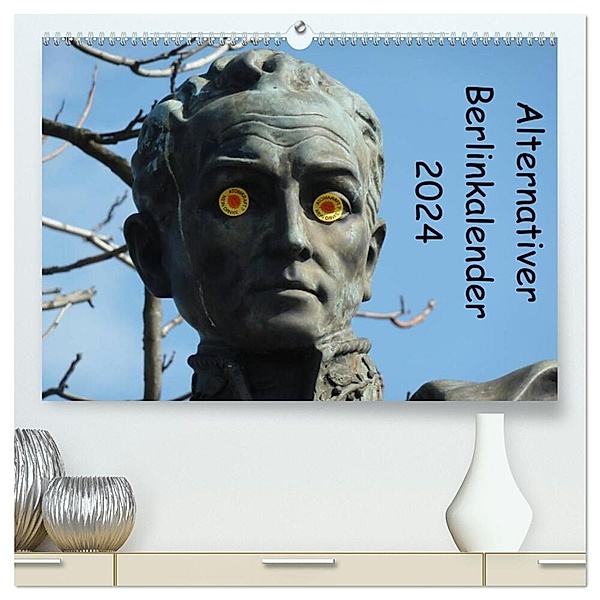 Alternativer Berlinkalender (hochwertiger Premium Wandkalender 2024 DIN A2 quer), Kunstdruck in Hochglanz, Vincent Weimar