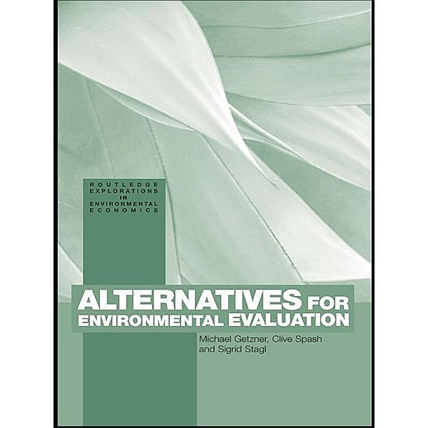 Alternatives for Environmental Valuation, Michael Getzner, Clive Spash, Sigrid Stagl