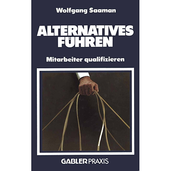 Alternatives Führen, Wolfgang Saaman