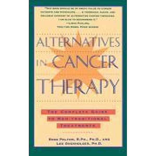 Alternatives in Cancer Therapy, Ross Pelton