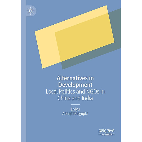 Alternatives in Development, Liyiyu, Abhijit Dasgupta