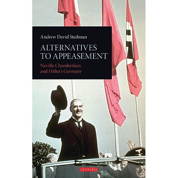 Alternatives to Appeasement, Andrew David Stedman