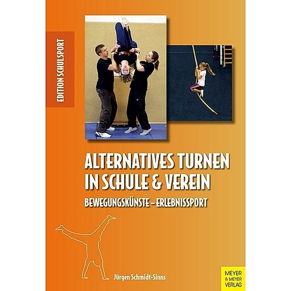 Alternatives Turnen in Schule & Verein, Jürgen Schmidt-Sinns