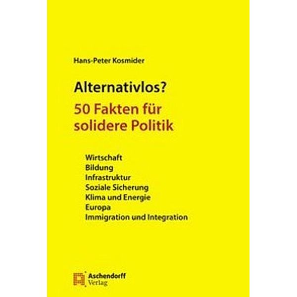 Alternativlos?, Hans-Peter Kosmider