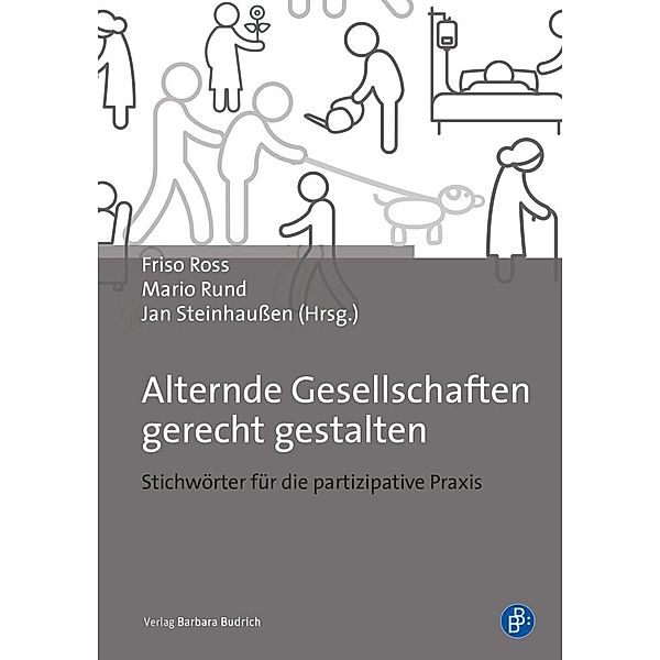 Alternde Gesellschaften gerecht gestalten, Peter Alheit, Monika Alisch, Jochen Becker-Ebel, Christine Brendebach, Monika Burmester, Bettina Brüschweiler