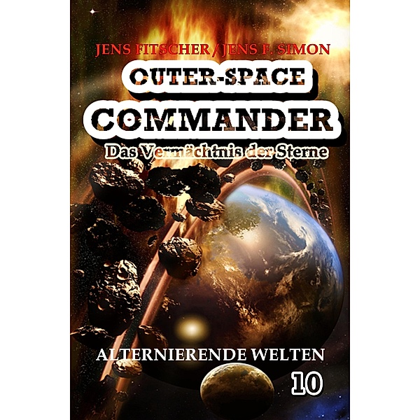 Alternierende Welten (OUTER-SPACE COMMANDER 10), Jens Fitscher
