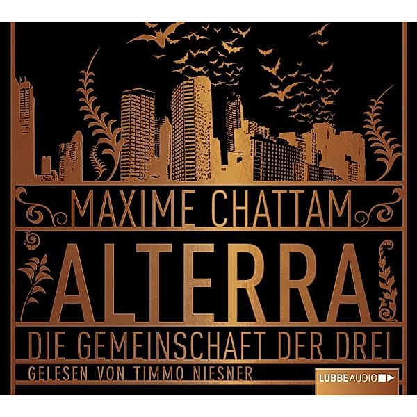 Alterra - Die Gemeinschaft der Drei, 4 Audio-CDs, Maxime Chattam