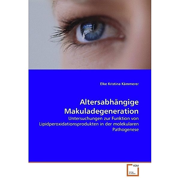 Altersabhängige Makuladegeneration, Elke Kristina Kämmerer