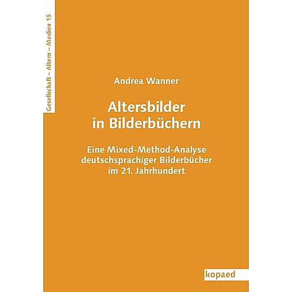 Altersbilder in Bilderbüchern, Andrea Wanner