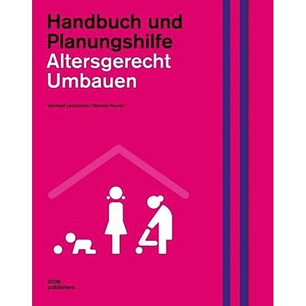 Altersgerecht umbauen, m. CD-ROM, Gerhard Loeschcke, Daniela Pourat