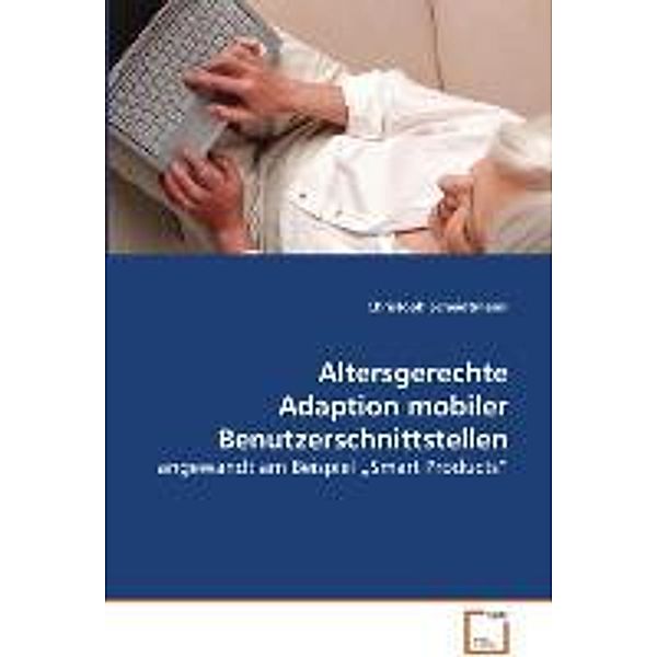 Altersgerechte Adaption mobiler Benutzerschnittstellen, Christoph Scheidtmann