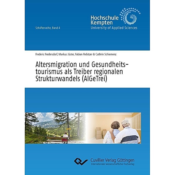 Altersmigration und Gesundheitstourismus als Treiber regionalen Strukturwandels (AlGeTrei)