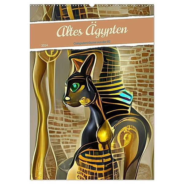 Altes Ägypten - Computerträume aus der KI (Wandkalender 2024 DIN A2 hoch), CALVENDO Monatskalender, Christine aka stine1