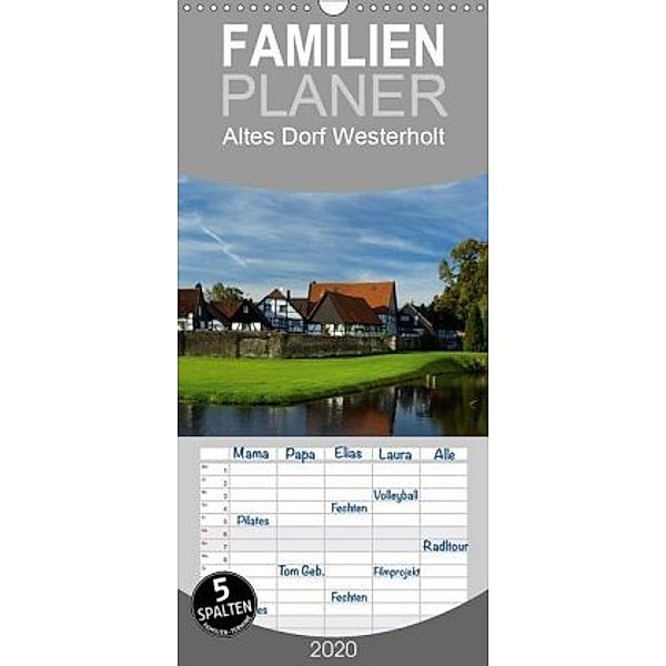 Altes Dorf Westerholt - Familienplaner hoch (Wandkalender 2020 , 21 cm x 45 cm, hoch), Anke Grau