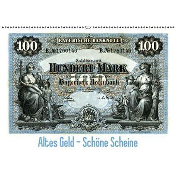 Altes Geld Schöne Scheine (Wandkalender 2015 DIN A2 quer), Calvendo