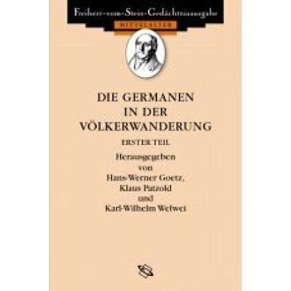 Altes Germanien /Die Germanen in der Völkerwanderung / Die Germanen in der Völkerwanderung. Auszüge aus den antiken Quel