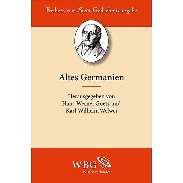 Altes Germanien / Freiherr vom Stein - Gedächtnisausgabe, Abt. A : Ausgewählte Quellen zur deutschen Geschichte des Mittela Bd.1a/b, Hans-Werner Goetz