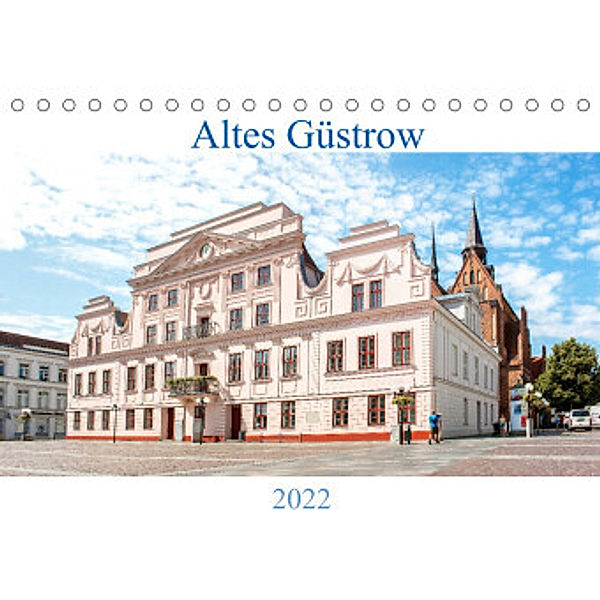 Altes Güstrow (Tischkalender 2022 DIN A5 quer), pixs:sell