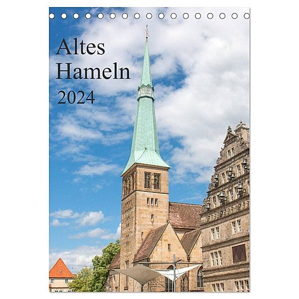 Altes Hameln (Tischkalender 2024 DIN A5 hoch), CALVENDO Monatskalender, pixs:sell@Adobe Stock