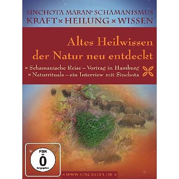 Altes Heilwissen der Natur neu entdeckt, 2 DVDs, Sinchota
