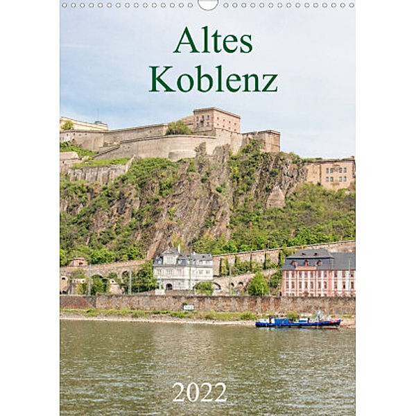Altes Koblenz (Wandkalender 2022 DIN A3 hoch), pixs:sell@Adobe Stock