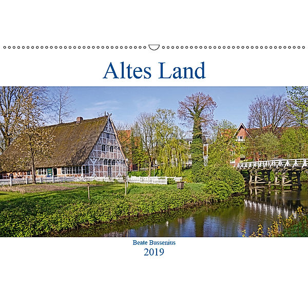 Altes Land 2019 (Wandkalender 2019 DIN A2 quer), Beate Bussenius