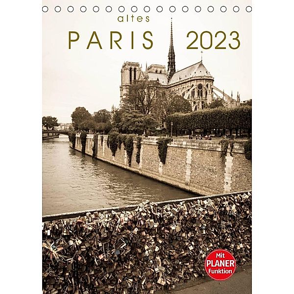 altes Paris 2023 (Tischkalender 2023 DIN A5 hoch), Sebastian Rost