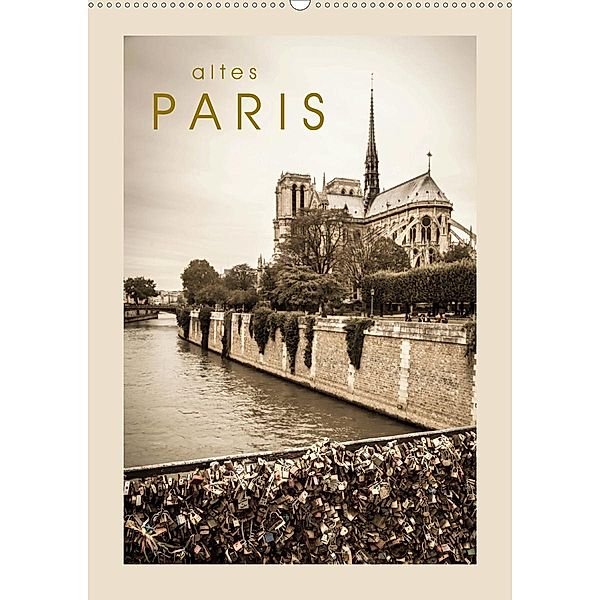 altes Paris (Wandkalender 2020 DIN A2 hoch), Sebastian Rost