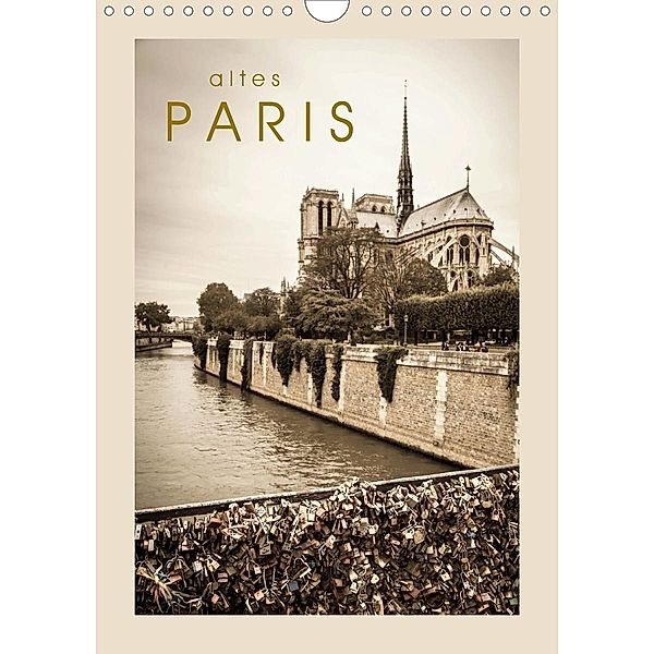 altes Paris (Wandkalender 2020 DIN A4 hoch), Sebastian Rost