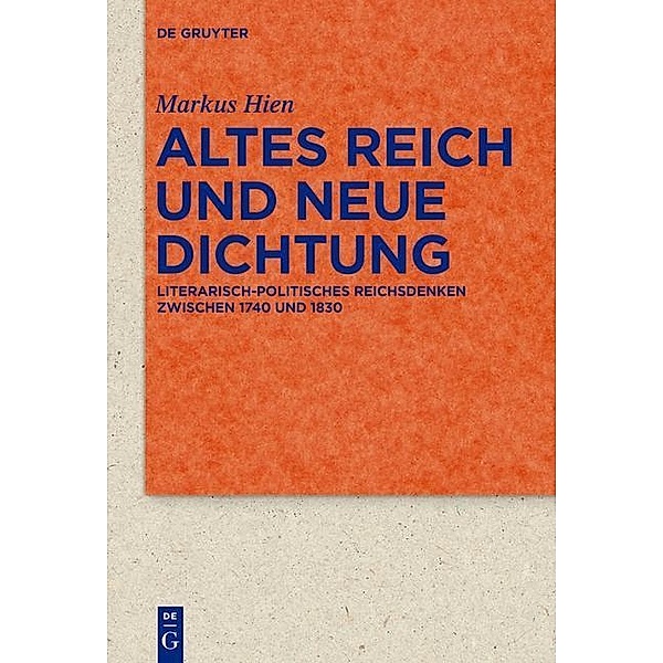 Altes Reich und Neue Dichtung, Markus Hien