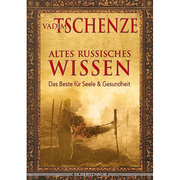 Altes russisches Wissen, Vadim Tschenze