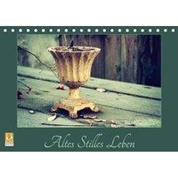 Altes Stilles Leben (Tischkalender 2020 DIN A5 quer)