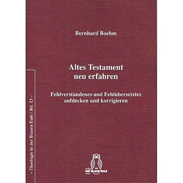 Altes Testament neu erfahren, Bernhard Boehm