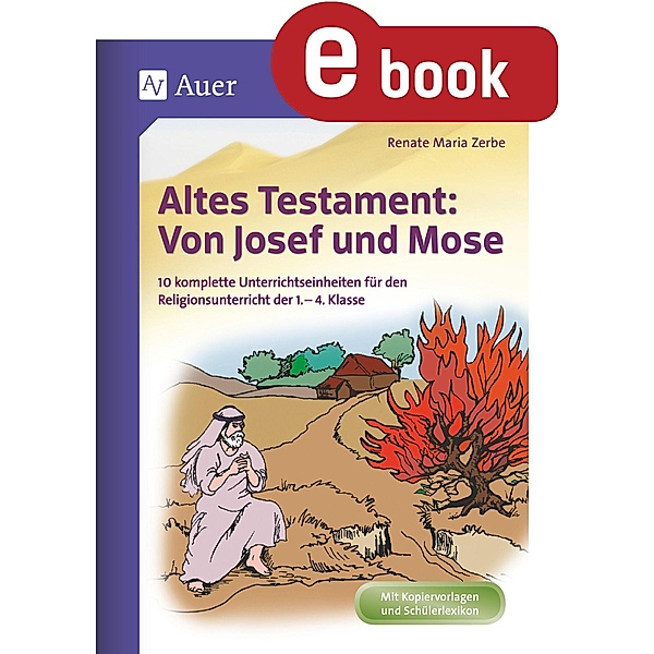 Altes Testament Von Josef und Moses, Renate Maria Zerbe
