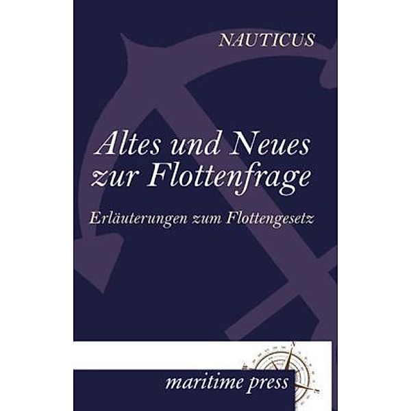 Altes und Neues zur Flottenfrage, Nauticus Jahrbuch