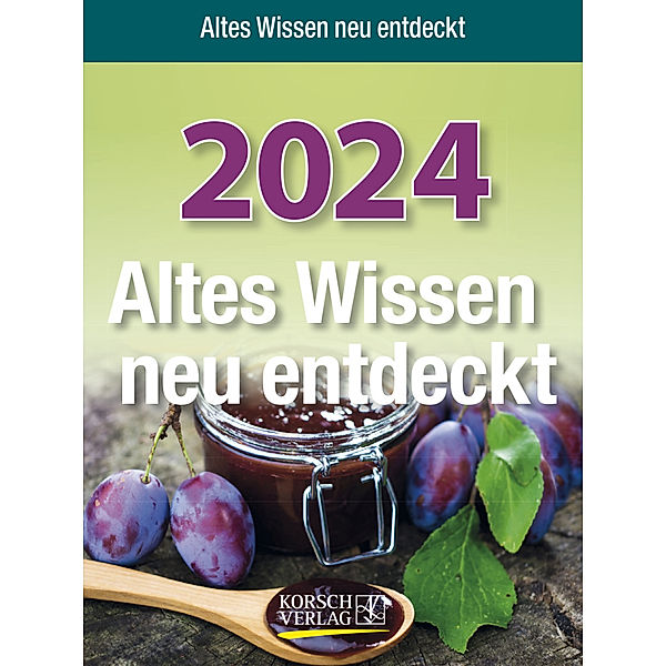 Altes Wissen neu entdeckt 2024