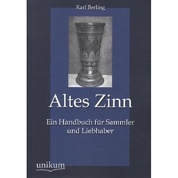 Altes Zinn, Karl Berling