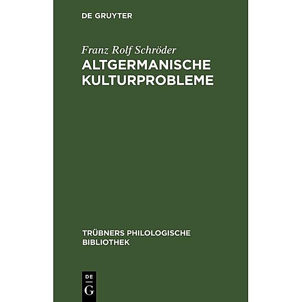 Altgermanische Kulturprobleme, Franz Rolf Schröder