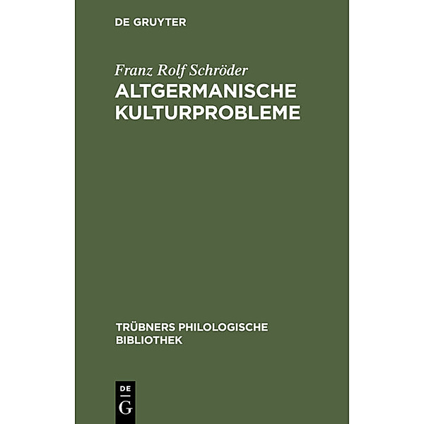 Altgermanische Kulturprobleme, Franz Rolf Schröder