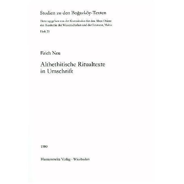 Althethitische Ritualtexte in Umschrift, Erich Neu