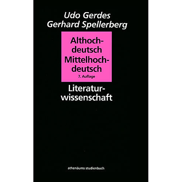 Althochdeutsch, Mittelhochdeutsch, Udo Gerdes, Gerhard Spellerberg
