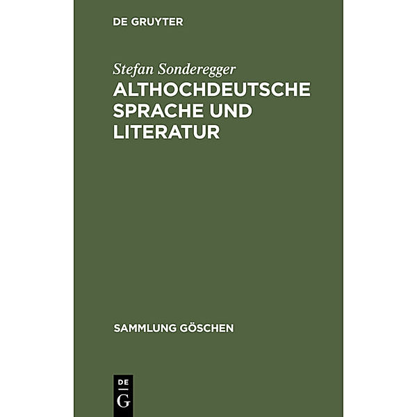 Althochdeutsche Sprache und Literatur, Stefan Sonderegger